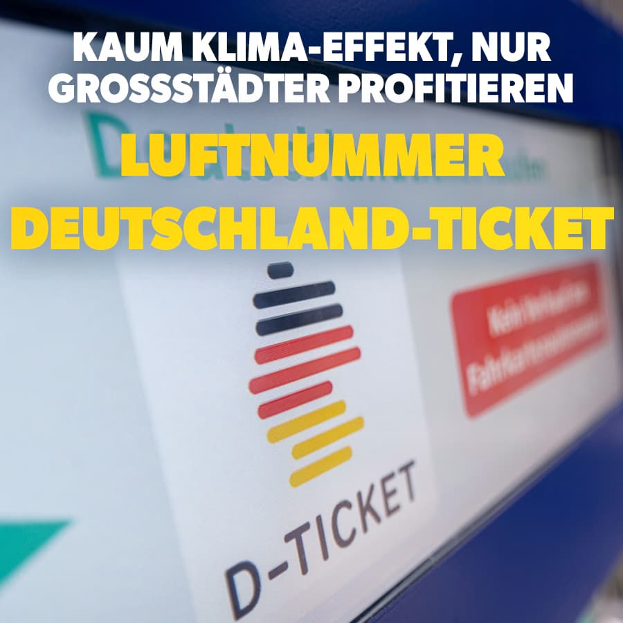 Luftnummer Deutschland-Ticket! Kaum Klima-Effekt, nur Großstädter profitieren
